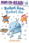 Robot See, Robot Do: Ready-to-Read Ready-to-Go!