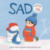 Sad Feelings Head to Toe (Feelings Head to Toe Board Books)
