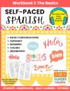 Self-Paced Spanish Workbook 1: Spanish Basics for Students, Homeschool, and Adult Learners – Alphabet, Numbers, Colors, Geography, and Basic ... Homeschoolers, Adult Learners, and Tutors)