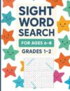 Sight Word Search Workbook: word search book for kids ages 5-8