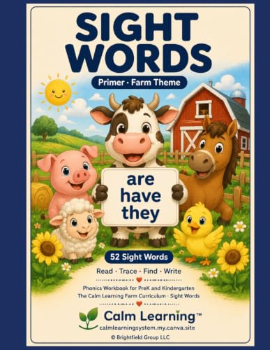 Sight Words Primer: Farm Theme Phonics Workbook for PreK and Kindergarten, Read Trace Find and Write the 52 Dolch Primer Words, Ages 3 to 6 (The Calm Learning Farm Phonics Curriculum)