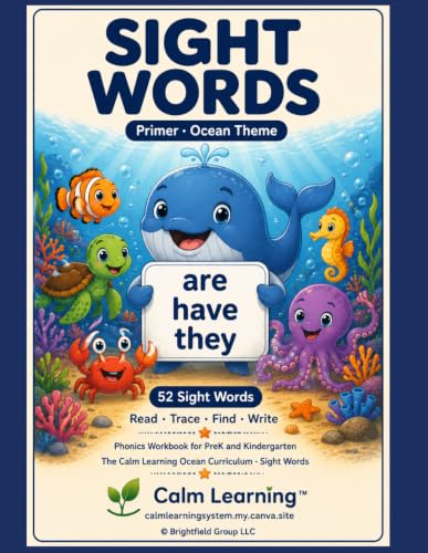 Sight Words Primer: Ocean Theme Phonics Workbook for PreK and Kindergarten, Read Trace Find and Write the 52 Dolch Primer Words, Ages 3 to 6 (The Calm Learning Ocean Phonics Curriculum)