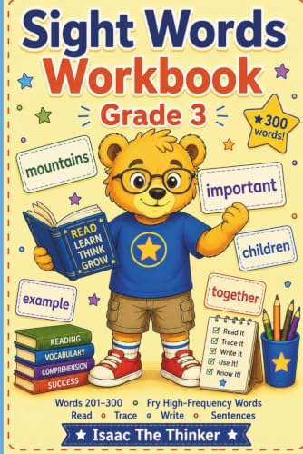 Sight Words Workbook for Kids Grade 3: 100 High-Frequency Words 201-300 with Read, Trace, Write, Sentences and Flash Card Practice | Grade 3 (Grammar & Language Workbook Series)