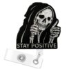 Skeleton Skull Bage Reel, Stay Positive Gothic Nurse ID Badge Clip