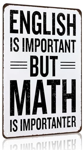 Smilelife Students Teachers Gift English is Important But Math is Importanter Funny Math Class Tin Sign for Home Classroom Study Room Decor 8x12 Inch (3153)