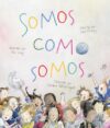 Somos como somos (Who We Are) (Spanish Edition)