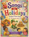 Songs for Holidays: Original Piano Solos