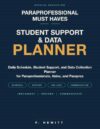 Special Education Paraprofessional Must Haves: Daily Schedule, Student Support, and Data Collection Planner for Paraprofessionals, Aides, and Parapros