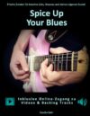 Spice Up Your Blues: Frische Zutaten für kreative Licks, Grooves und deinen eigenen Sound (German Edition)