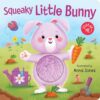 Squeaky Little Bunny: Board Book with Squeaky Plush Toy (Squeak Me!)