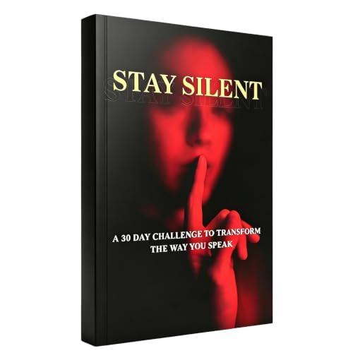 Stay Silent Book - A 30 Day Challenge to Master Emotions and Stop Regrets, Communicating with Wisdom Christian Communication Skills & Build Peaceful Relationships - Compact 8.3x5.8x0.4 in