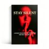 Stay Silent Book - A 30 Day Challenge to Master Emotions and Stop Regrets