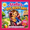 Stella's Big Busy Day! A Personalized First 100 Words Book for Toddlers: A Full Day Routine Story for Girls Ages 1–3 | Learn First Words Through Everyday Adventures (Three Hearts Baby Books (Stella))