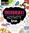 STEM Starters for Kids Microbiology Activity Book: Activities About Bacteria, Cells, Germs, Viruses, and More