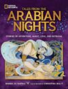 Tales From the Arabian Nights: Stories of Adventure, Magic, Love, and Betrayal (National Geographic Treasuries)