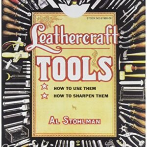 Tandy Leather Beginner Leather Craft Tools Guide Book - Master Tool Use, Maintenance, and Sharpening with Step-by-Step Illustrations and Techniques