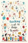 Teaching Is a Gift That Changes the World: An Inspirational Notebook to Celebrate, Honor, and Empower Everyday Educators