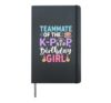 Teammate Of The K-Pop Birthday Girl Hardcover Journal, Black