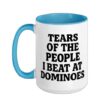 Tears Of The People I Beat At Dominoes Ceramic Mug, Blue/White, 15oz