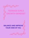 Teenage Girls Growth Mindset