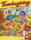 Thanksgiving Hidden Objects Picture Book: Spy Picture Coloring Pages Featuring Thanksgiving-Themed Hidden Object Puzzles and Fun Activities for Puzzle Lovers