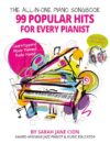 The All-In-One Piano Songbook: 99 Popular Hits for Every Pianist: Chart-Toppers! Movie Themes! Radio Faves! MP3 Audio Included!
