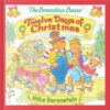 The Berenstain Bears’ Twelve Days of Christmas