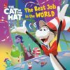 The Best Job in the World (The Cat in the Hat Movie) (Pictureback)