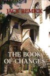The Book of Changes: A Novel of Berkeley and Rebellion