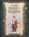 The Boy Behind the Wardrobe: How C.S. Lewis Grew Up to Create Narnia (Incredible Lives for Young Readers (ILYR))