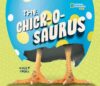 The Chick-o-saurus