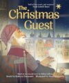 The Christmas Guest: Based on an original story by Ruben Saillens and retold by Kathryn Simmonds