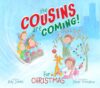 The Cousins Are Coming For Christmas