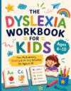 The Dyslexia Workbook for Kids (Ages 6-10): Fun, Multisensory Reading & Writing Activities for Age 6 —10 (Puzzle craft)