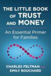 The Little Book of Trust and Money: An Essential Primer for Families