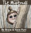 The Michigan Mupenuff: Be Brave & Have Fun! A magical adventure in the Michigan snow to boost courage and contentment in your child. (United Tales of America)