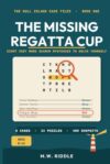 The Missing Regata Cup: Eight Cozy Word Search Mysteries to Solve Yourself (Word Search Whodunits Jr.)