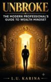 The Modern Professional's Guide to Wealth Mindset