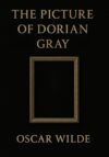 The Picture of Dorian Gray (Large Print Edition): The Hidden Struggle Between Outward Perfection and Inner Decay