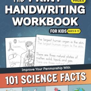 The Print Handwriting Workbook for Kids: Improve your Penmanship with 101 Interesting Science Facts (Kindle Scribe Only)