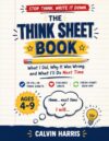 The Think Sheet Book: What I Did, Why It Was Wrong, and What I'll Do Next Time: 25 Fill-In Behavior Reflection Sheets for Kids Ages 4–9 — Feelings ... Timeout Alternative for Parents & Teachers)