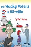 The Wacky Voters of US-ville