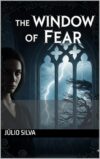 The window of fear