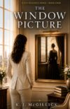 The Window Picture (The Due Diligence Series)