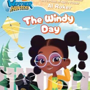 The Windy Day: Ready-to-Read Level 2 (Weather Hunters)