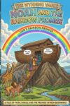 The Wynning Vault: Noah and the Rainbow Promise (The Wynning Vault: Bible Study Comic Books)