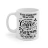This English Teacher Runs on Coffee and Sarcasm Mug - Funny Gifts for Language Educator Staff Employee Language - Birthday Christmas Appreciation Graduation - Coffee Cup, 11oz