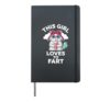 This Girl Loves To Fart Sarcastic Funny Farting Hardcover Journal, Black