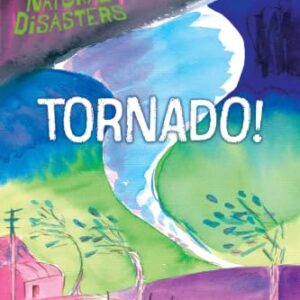 Tornado!: Ready-to-Read Level 1 (Natural Disasters)