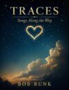 TRACES: Songs Along the Way